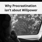 Black and white image used for the podcast episode “Why Procrastination Isn’t About Willpower”